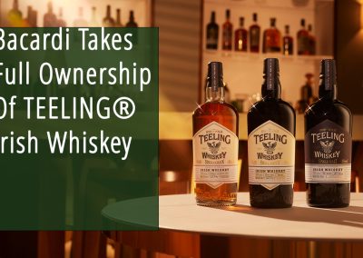 Bacardi Takes Full Ownership Of Teeling Irish Whiskey Bacardi fully acquires Teeling